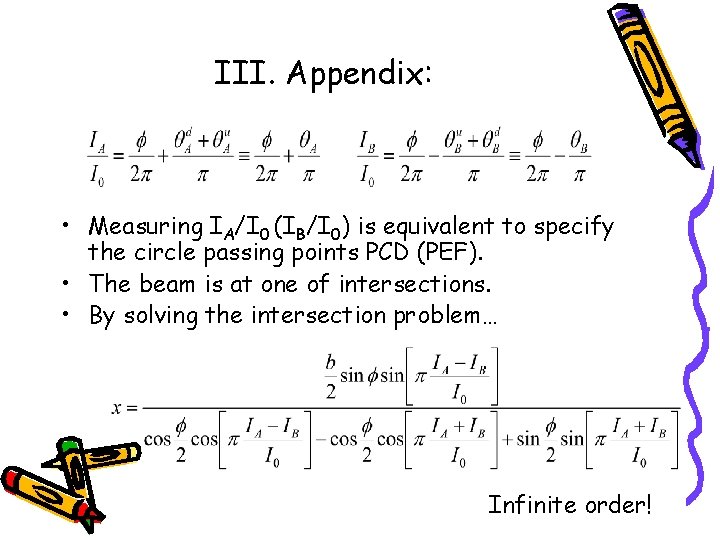 III. Appendix: • Measuring IA/I 0 (IB/I 0) is equivalent to specify the circle