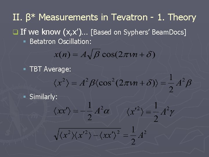 II. β* Measurements in Tevatron - 1. Theory q If we know (x, x’)…