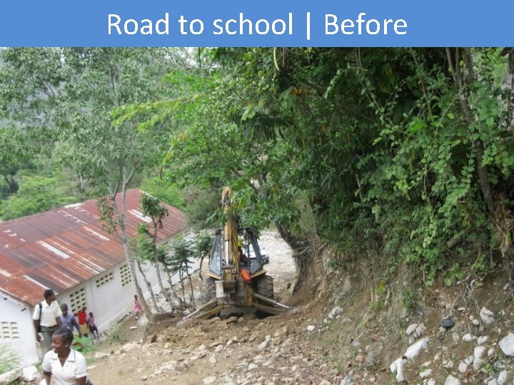 Road to school | Before 