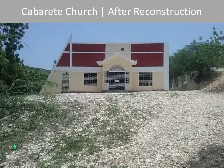 Cabarete Church | After Reconstruction 