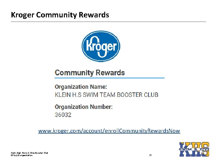 Kroger Community Rewards www. kroger. com/account/enroll. Community. Rewards. Now Klein High Swim & Dive