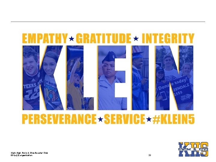 Klein High Swim & Dive Booster Club 501(c)(3) organization 29 