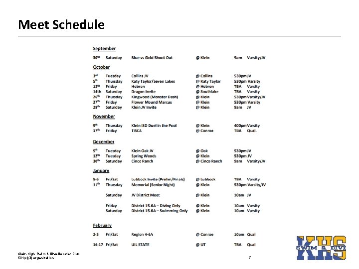 Meet Schedule Klein High Swim & Dive Booster Club 501(c)(3) organization 7 