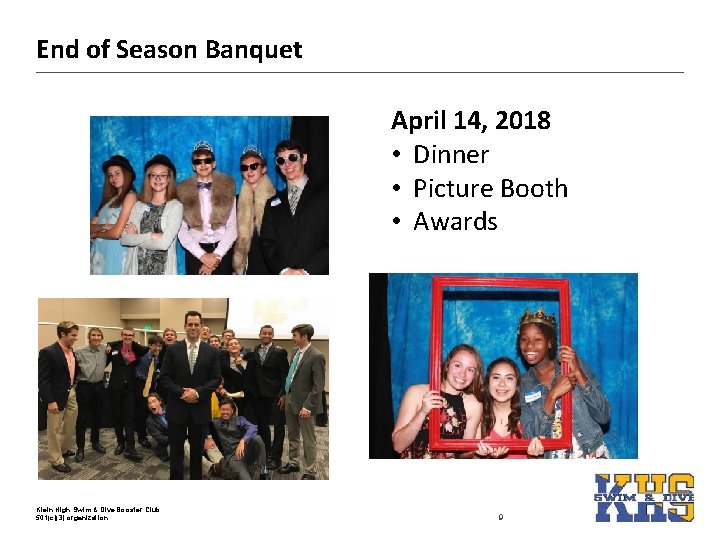 End of Season Banquet April 14, 2018 • Dinner • Picture Booth • Awards