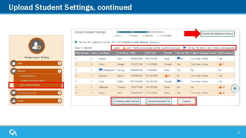 Upload Student Settings, continued 33 