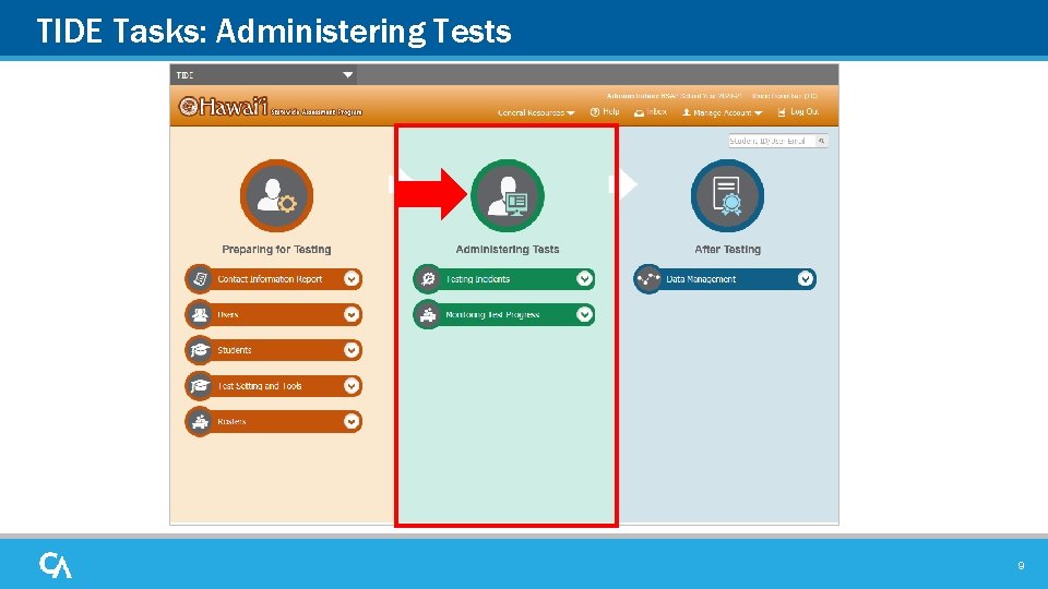 TIDE Tasks: Administering Tests 9 