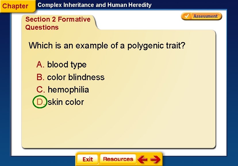 Chapter Complex Inheritance and Human Heredity Section 2 Formative Questions Which is an example Chapter Complex Inheritance and Human Heredity Section 2 Formative Questions Which is an example