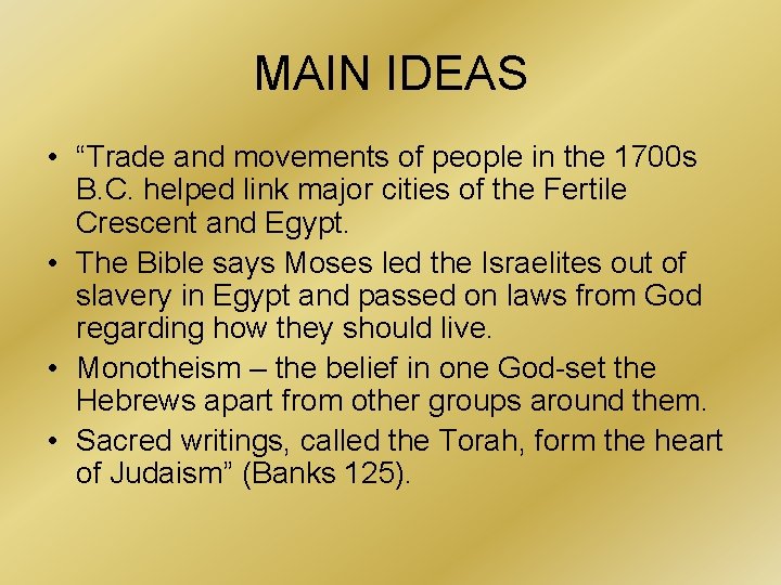MAIN IDEAS • “Trade and movements of people in the 1700 s B. C.