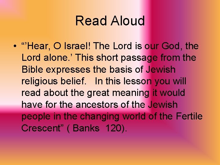 Read Aloud • “’Hear, O Israel! The Lord is our God, the Lord alone.