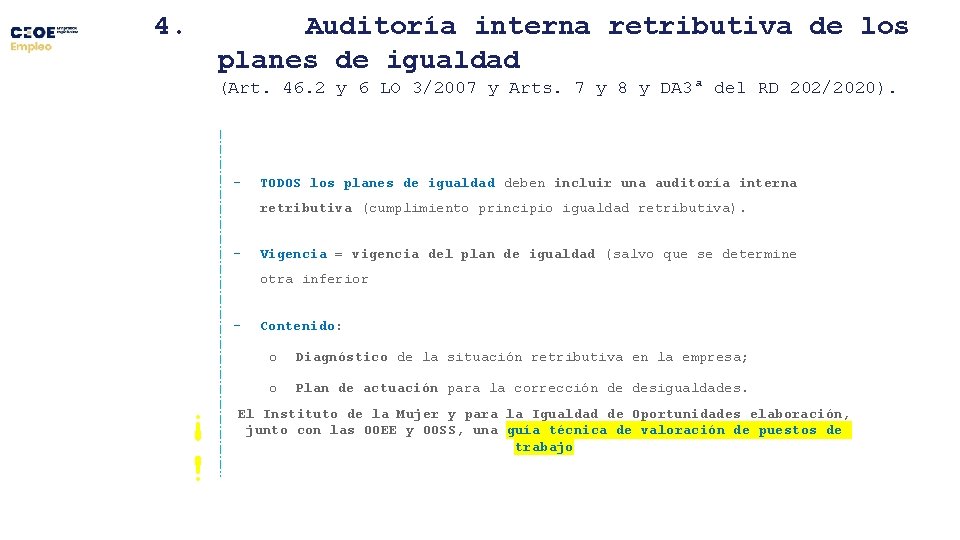 4. Auditoría interna retributiva de los planes de igualdad (Art. 46. 2 y 6