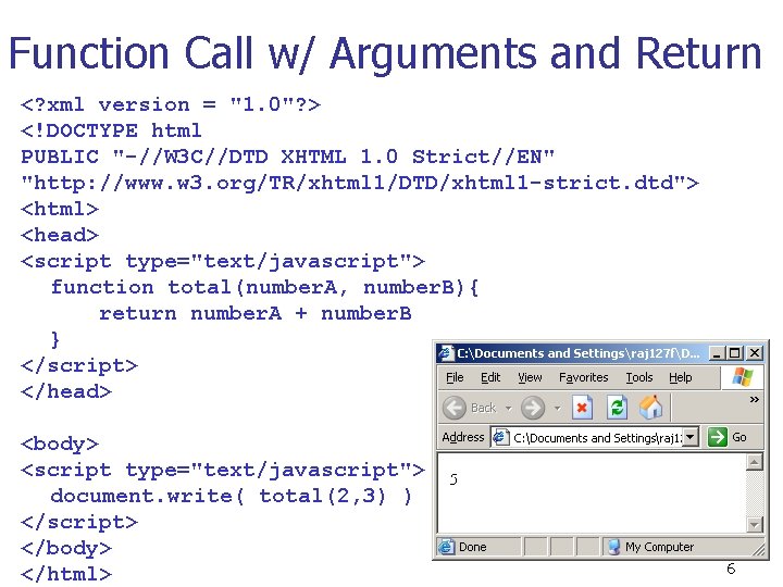 Function Call w/ Arguments and Return <? xml version = "1. 0"? > <!DOCTYPE Function Call w/ Arguments and Return <? xml version = "1. 0"? > <!DOCTYPE