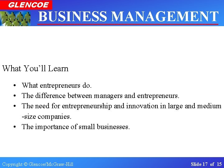 GLENCOE BUSINESS MANAGEMENT Real-World Applications & Connections Section 1. 1 The Importance of Business