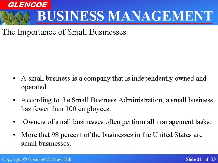 GLENCOE BUSINESS MANAGEMENT Real-World Applications & Connections The Importance of Small Businesses Section 1.