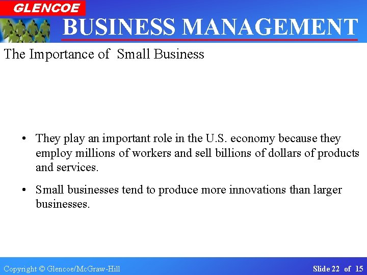 GLENCOE BUSINESS MANAGEMENT Real-World Applications The Importance of Small Business& Connections Section 1. 1