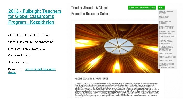 2013 - Fulbright Teachers for Global Classrooms Program: Kazakhstan Global Education Online Course Global