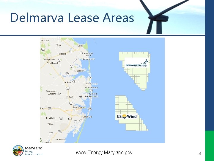 Delmarva Lease Areas www. Energy. Maryland. gov 6 