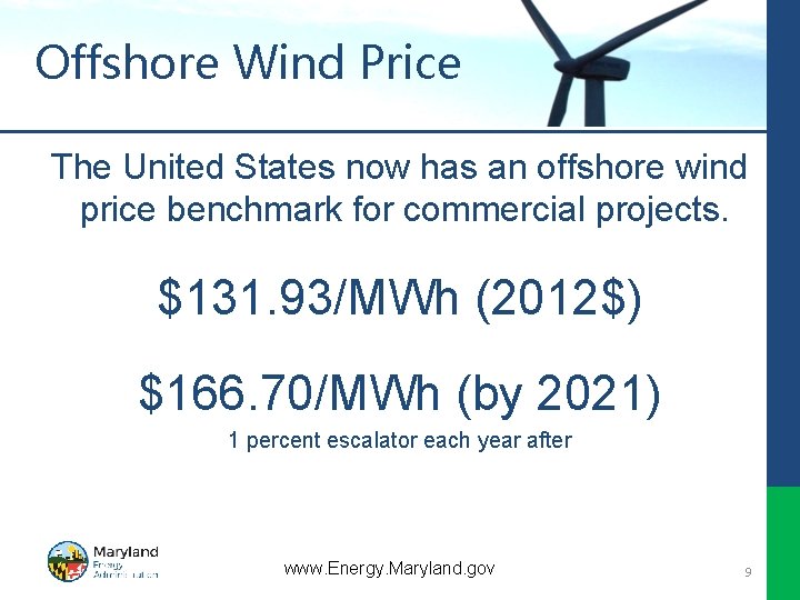 Offshore Wind Price The United States now has an offshore wind price benchmark for
