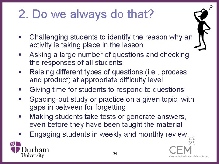 2. Do we always do that? § § § § Challenging students to identify