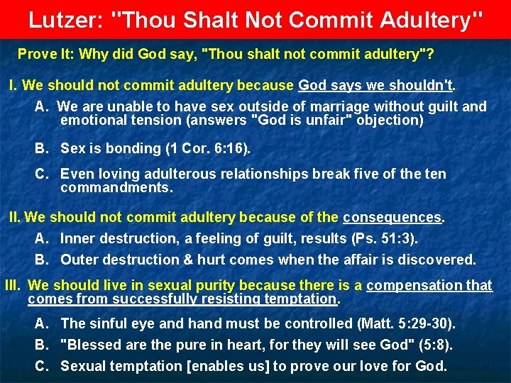 Lutzer: "Thou Shalt Not Commit Adultery" Prove It: Why did God say, "Thou shalt