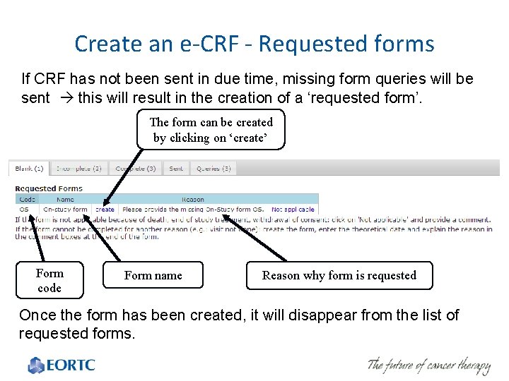 Create an e-CRF - Requested forms If CRF has not been sent in due