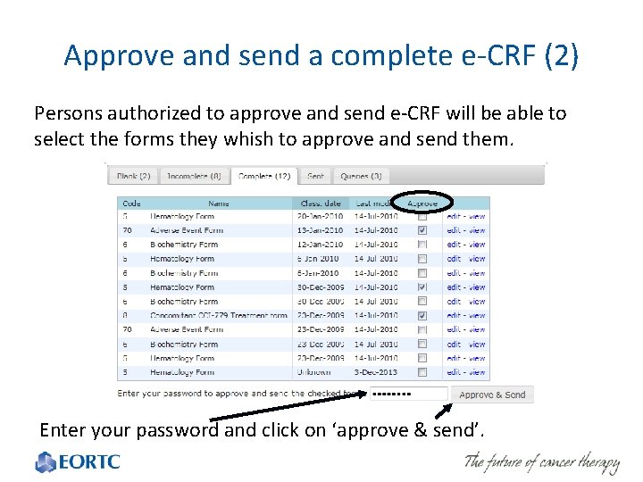 Approve and send a complete e-CRF (2) Persons authorized to approve and send e-CRF