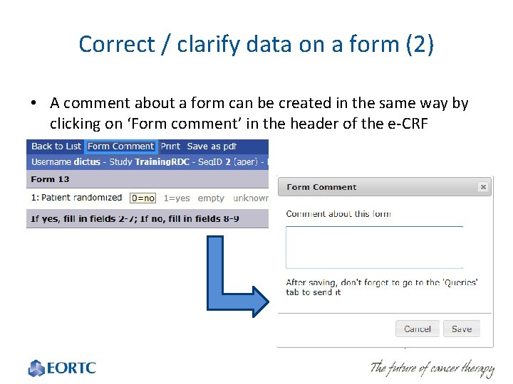 Correct / clarify data on a form (2) • A comment about a form