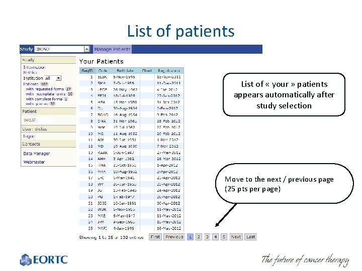 List of patients List of « your » patients appears automatically after study selection