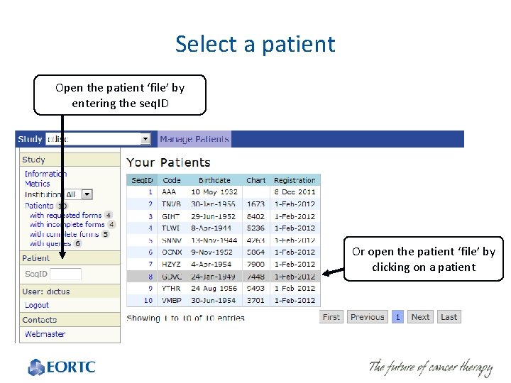 Select a patient Open the patient ‘file’ by entering the seq. ID Or open