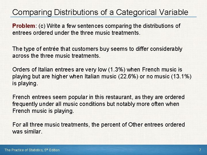 Comparing Distributions of a Categorical Variable Problem: (c) Write a few sentences comparing the