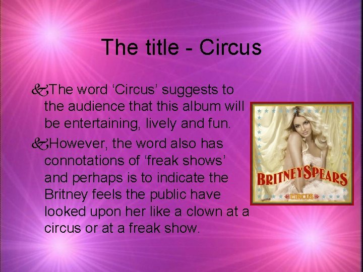 The title - Circus k. The word ‘Circus’ suggests to the audience that this