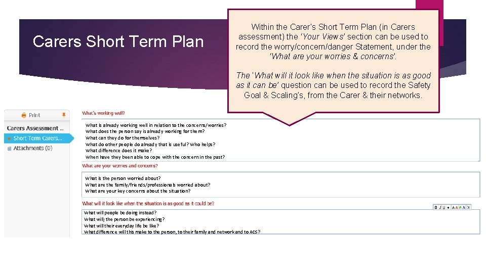 Carers Short Term Plan Within the Carer’s Short Term Plan (in Carers assessment) the