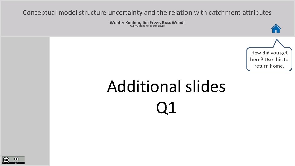 Conceptual model structure uncertainty and the relation with catchment attributes Wouter Knoben, Jim Freer,