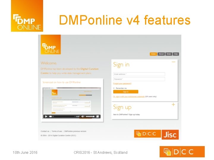DMPonline v 4 features 10 th June 2016 CRIS 2016 - St Andrews, Scotland