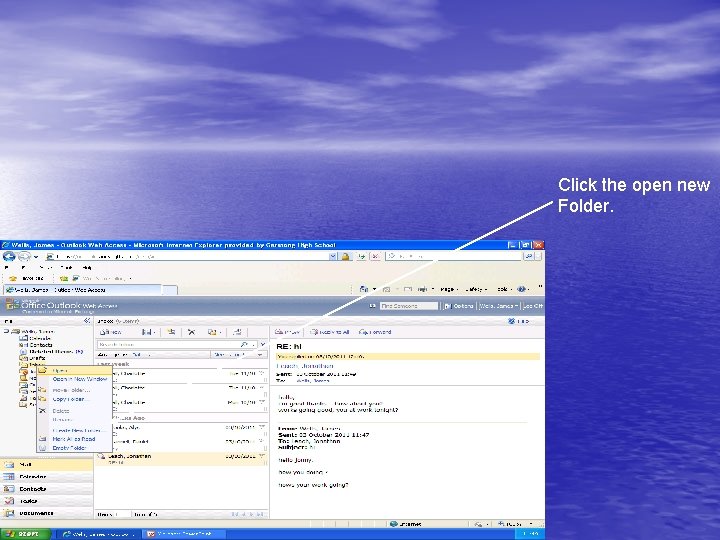Click the open new Folder. 