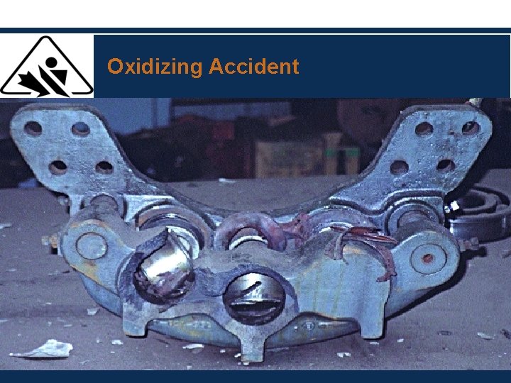 Oxidizing Accident 
