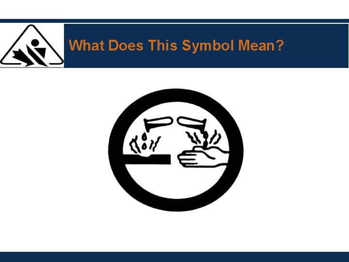 What Does This Symbol Mean? 