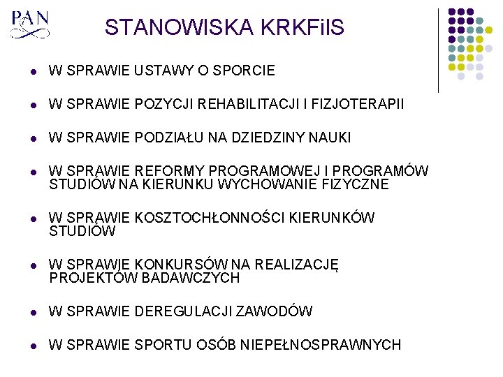 STANOWISKA KRKFi. IS l W SPRAWIE USTAWY O SPORCIE l W SPRAWIE POZYCJI REHABILITACJI