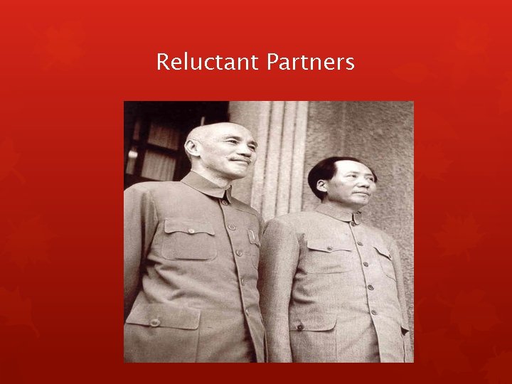 Reluctant Partners Reluctant Partners