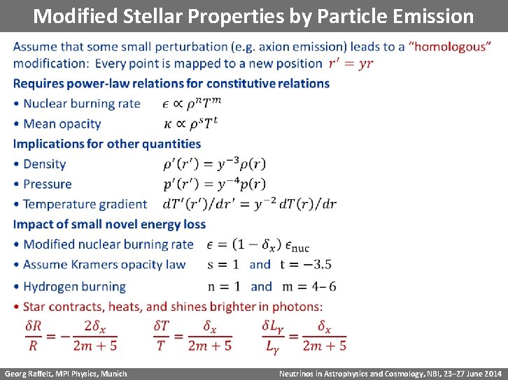 Modified Stellar Properties by Particle Emission Georg Raffelt, MPI Physics, Munich Neutrinos in Astrophysics