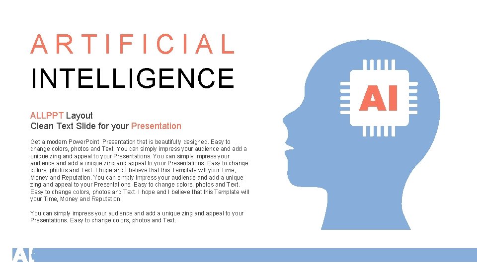 ARTIFICIAL INTELLIGENCE ALLPPT Layout Clean Text Slide for your Presentation Get a modern Power.