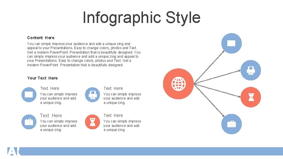 Infographic Style Content Here You can simply impress your audience and add a unique
