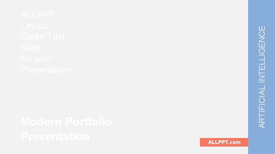 Modern Portfolio Presentation ARTIFICIAL INTELLIGENCE ALLPPT Layout Clean Text Slide for your Presentation ALLPPT.