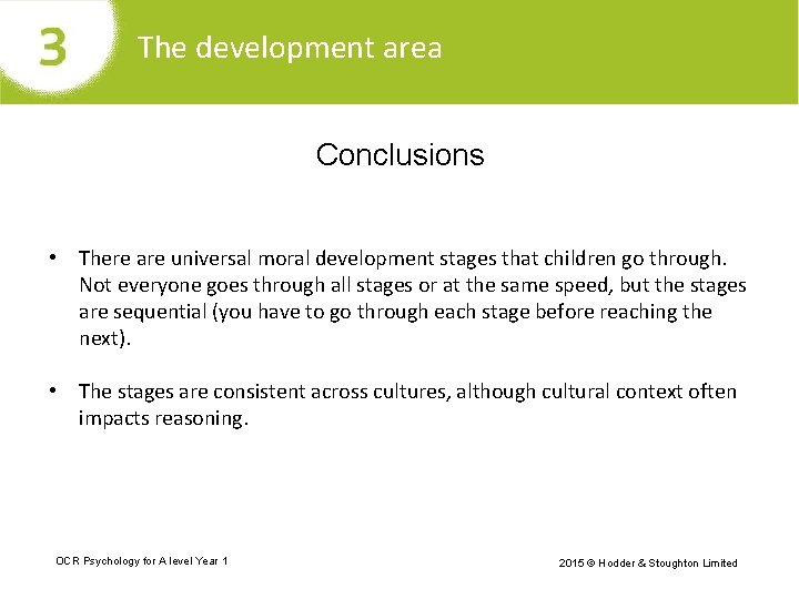 The development area Conclusions • There are universal moral development stages that children go