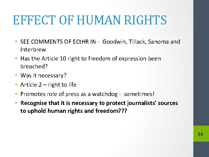 EFFECT OF HUMAN RIGHTS • SEE COMMENTS OF ECt. HR IN - Goodwin, Tillack,