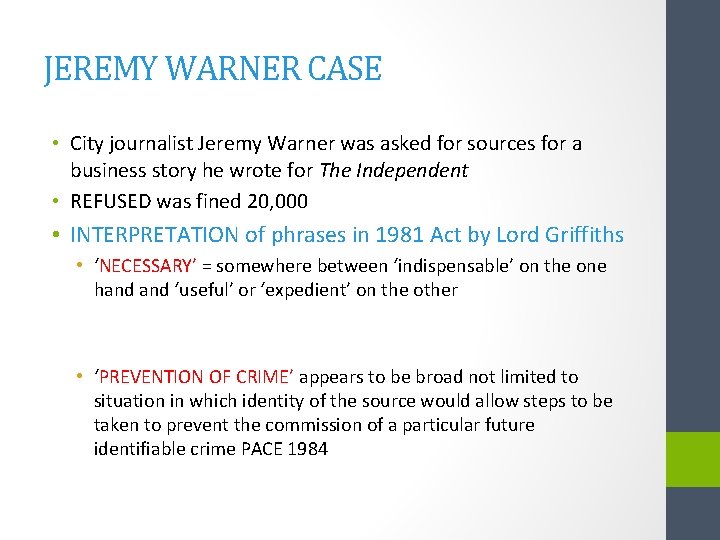 JEREMY WARNER CASE • City journalist Jeremy Warner was asked for sources for a