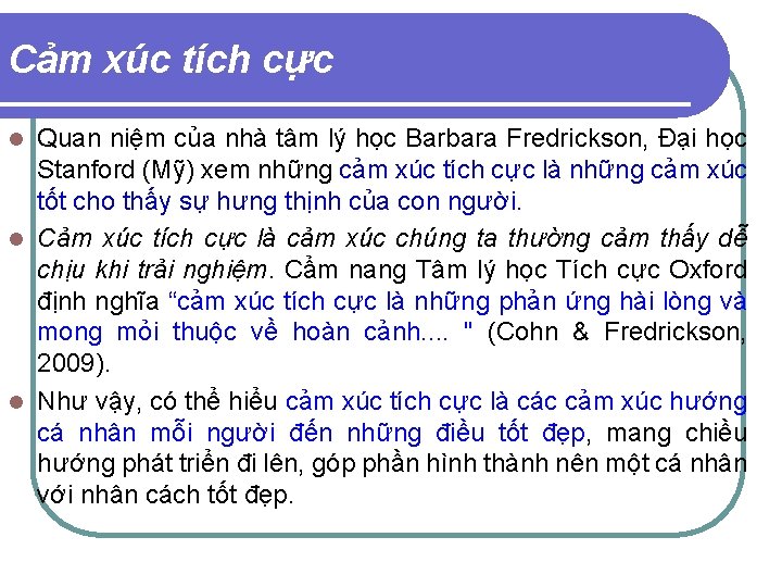 Cảm xúc tích cực Quan niệm của nhà tâm lý học Barbara Fredrickson, Đại