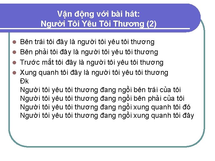 Vận động với bài hát: Người Tôi Yêu Tôi Thương (2) Bên trái tôi