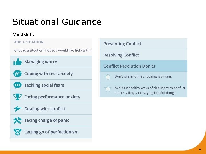 Situational Guidance Mind. Shift: 8 