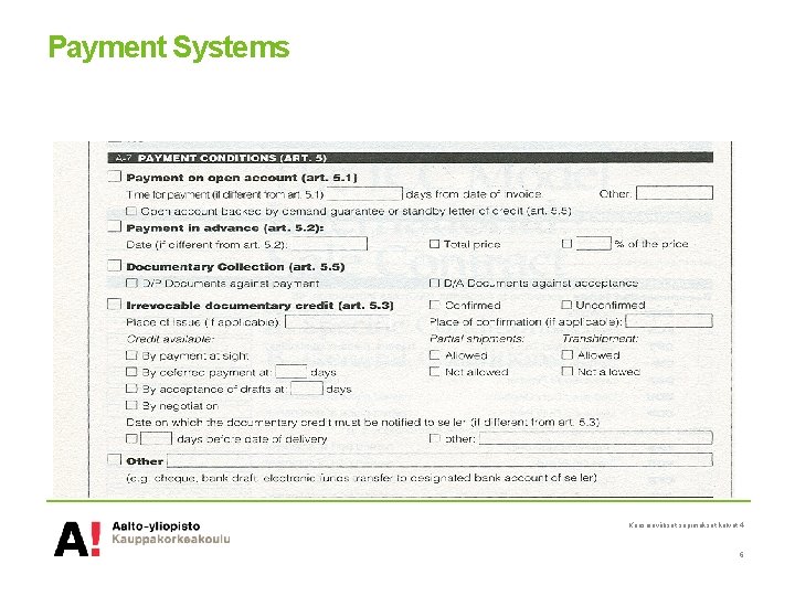 Payment Systems Kansainväliset sopimukset kalvot 4 6 