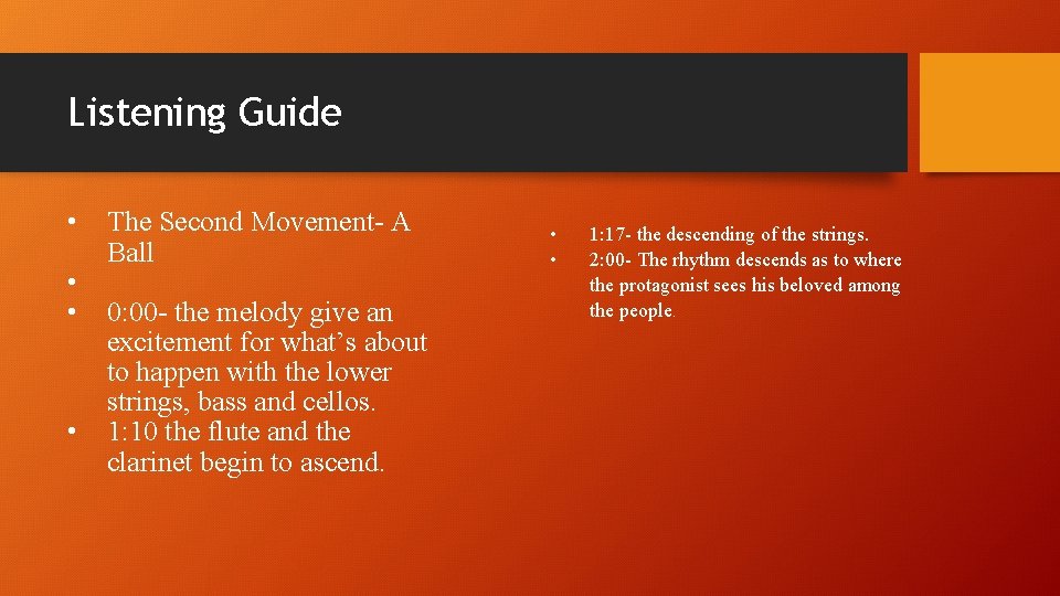 Listening Guide • • The Second Movement- A Ball 0: 00 - the melody
